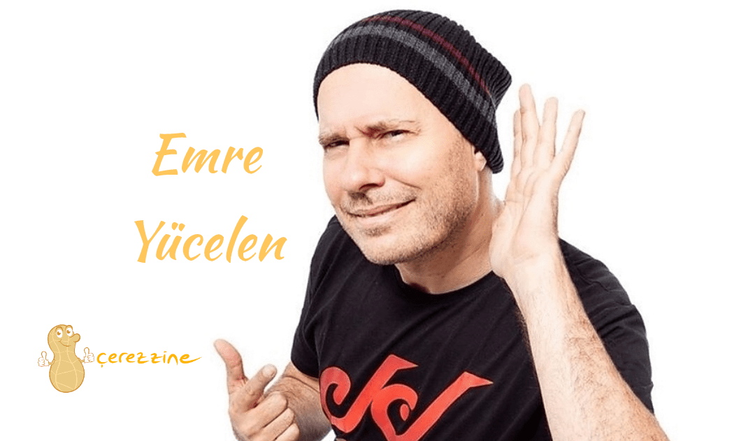 Emre Yücelen “Aslında tüm üretimler birikimdir. Bir şeylere takılıp kalırsınız”