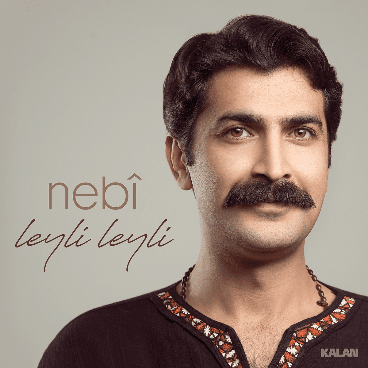 Nebi’den “Leyli Leyli”