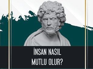 İnsan Nasıl Mutlu Olur? / Epiktetos “Yeni Çıkanlar”