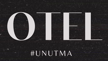 Ediz Hafızoğlu’ndan OTEL / UNUTMA