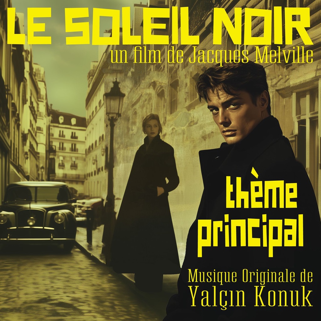 Yalçın Konuk - Le Soleil Noir – Thème Principal
