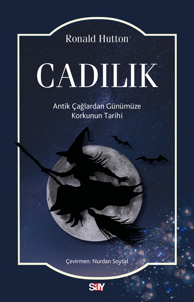 Cadılık / Ronald Hutton “Yeni Çıkanlar”